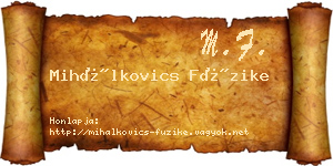 Mihálkovics Füzike névjegykártya
